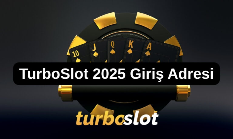 TurboSlot 2025 Giriş Adresi