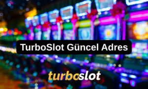 TurboSlot Güncel Adres